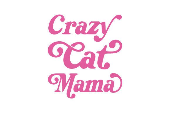 Crazy Cat Mama Svg Png Sublimation Review