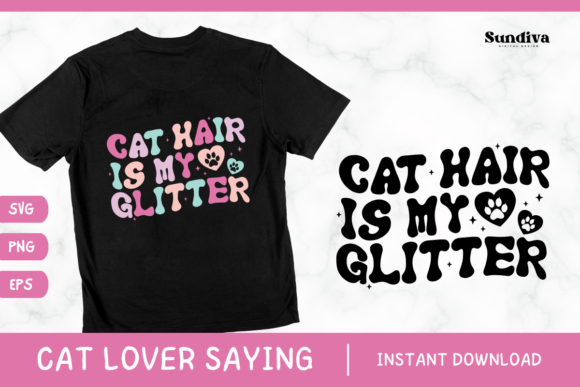 Funny Cat Lover Saying SVG PNG EPS 10 Review