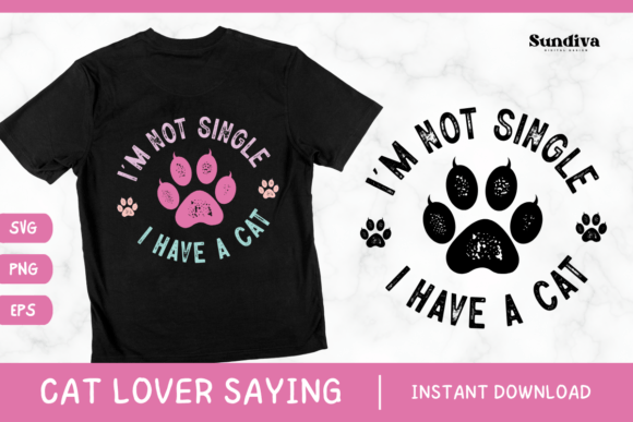 Funny Cat Lover Saying SVG PNG EPS 3 Review