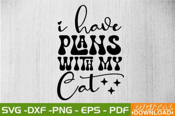 I Have Plans with My Cat Retro Svg Review