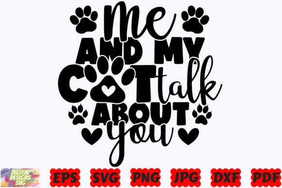 Me and My Cat Talk About You SVG Cat Review