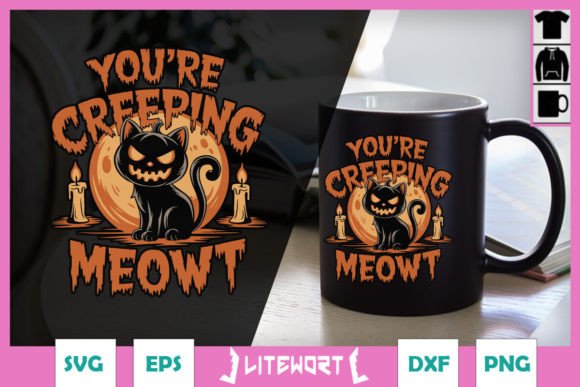 You re Creeping Meowt Cat Halloween SVG